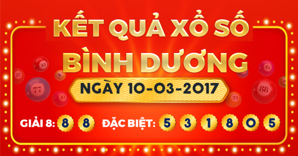 Kết quả xổ số Bình Dương ngày 10/3/2017