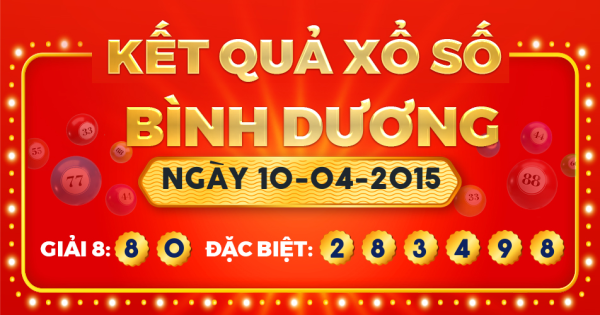 Kết quả xổ số Bình Dương ngày 10/4/2015
