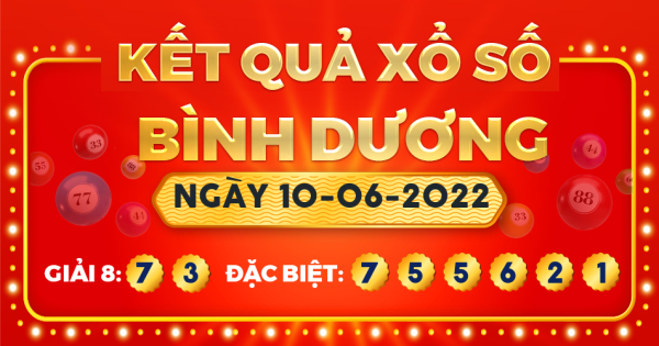 Kết quả xổ số Bình Dương ngày 10/6/2022