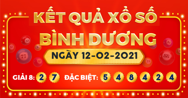 Kết quả xổ số Bình Dương ngày 12/2/2021