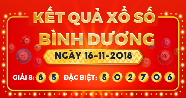Kết quả xổ số Bình Dương ngày 16/11/2018