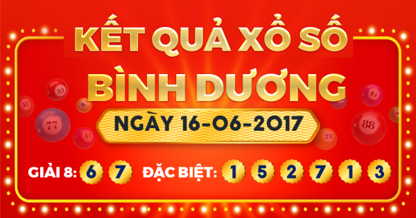 Kết quả xổ số Bình Dương ngày 16/6/2017
