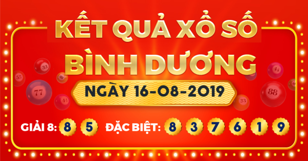 Kết quả xổ số Bình Dương ngày 16/8/2019