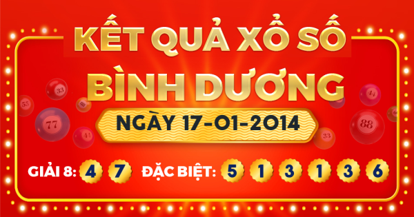 Kết quả xổ số Bình Dương ngày 17/1/2014