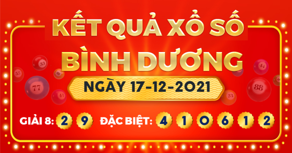 Kết quả xổ số Bình Dương ngày 17/12/2021