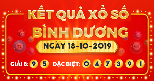 Kết quả xổ số Bình Dương ngày 18/10/2019