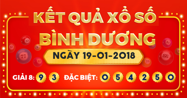 Kết quả xổ số Bình Dương ngày 19/1/2018