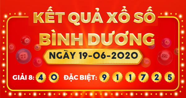 Kết quả xổ số Bình Dương ngày 19/6/2020