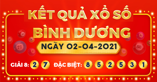 Kết quả xổ số Bình Dương ngày 2/4/2021