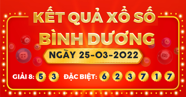 Kết quả xổ số Bình Dương ngày 25/3/2022