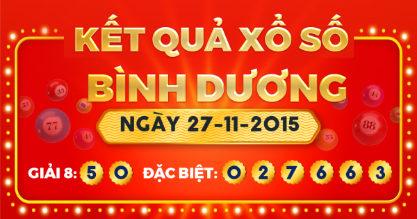 Kết quả xổ số Bình Dương ngày 27/11/2015