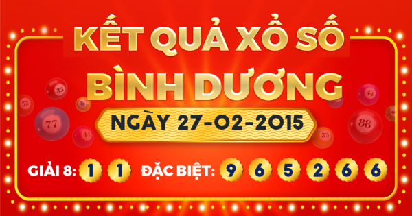 Kết quả xổ số Bình Dương ngày 27/2/2015