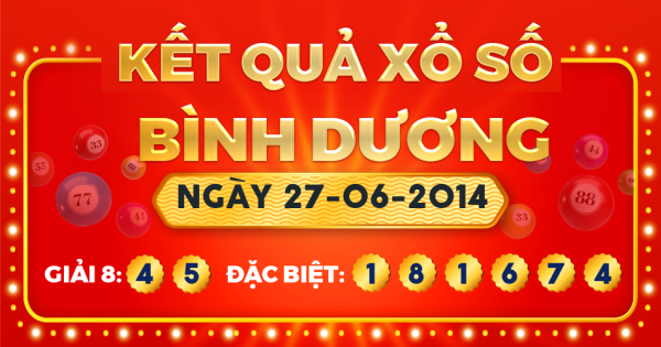 Kết quả xổ số Bình Dương ngày 27/6/2014