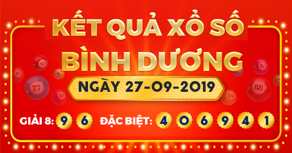 Kết quả xổ số Bình Dương ngày 27/9/2019