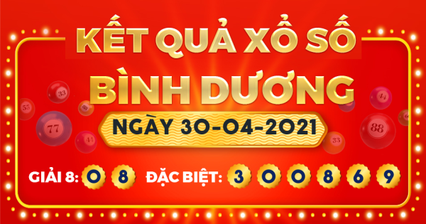 Kết quả xổ số Bình Dương ngày 30/4/2021