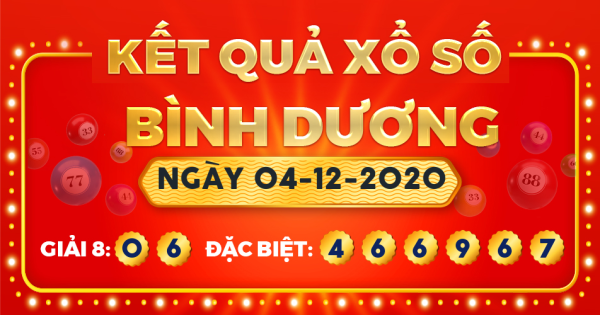 Kết quả xổ số Bình Dương ngày 4/12/2020