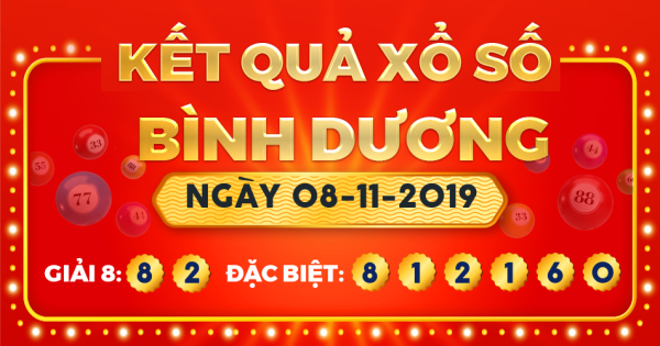 Kết quả xổ số Bình Dương ngày 8/11/2019
