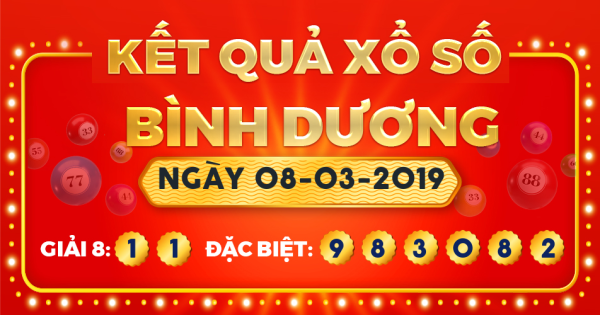 Kết quả xổ số Bình Dương ngày 8/3/2019