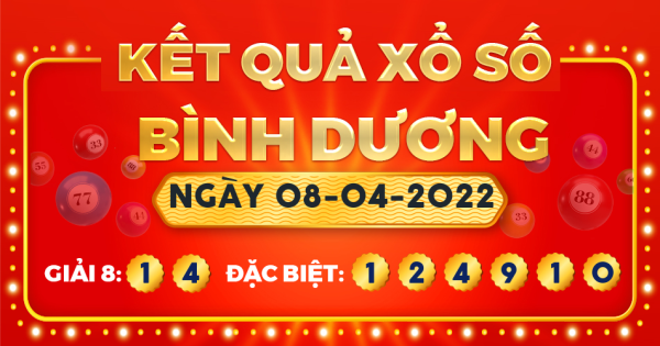 Kết quả xổ số Bình Dương ngày 8/4/2022