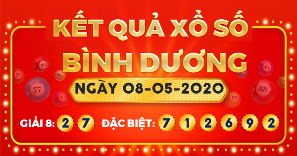 Kết quả xổ số Bình Dương ngày 8/5/2020