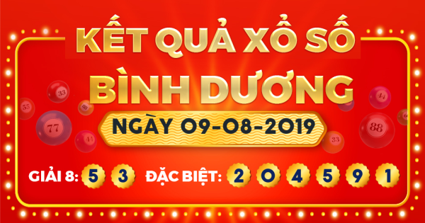 Kết quả xổ số Bình Dương ngày 9/8/2019